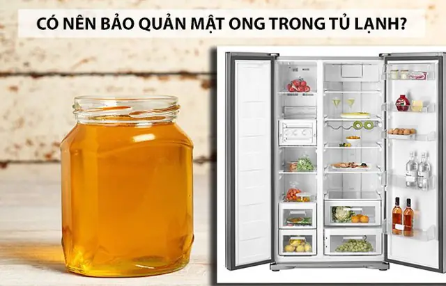 Mật Ong Bảo Quản Trong Tủ Lạnh Được Không