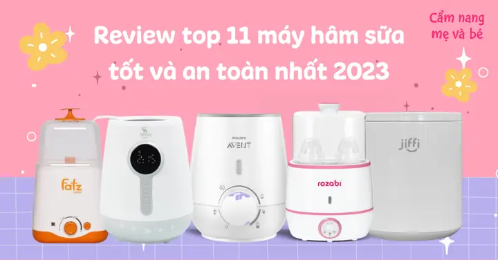 Máy Hâm Bình Sữa Nào Tốt