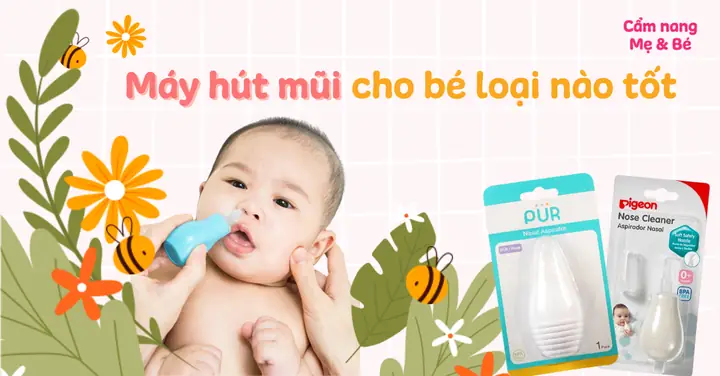Máy Hút Mũi Cho Bé Của Mỹ
