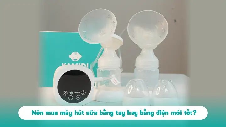 Máy Hút Sữa Bằng Điện Loại Nào Tốt