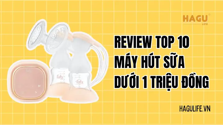 Máy Hút Sữa Tốt Dưới 1 Triệu