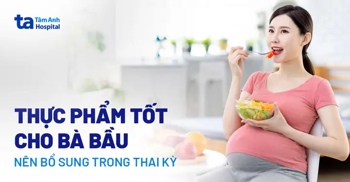 Mẹ Bầu 5 Tuần Nên Ăn Gì
