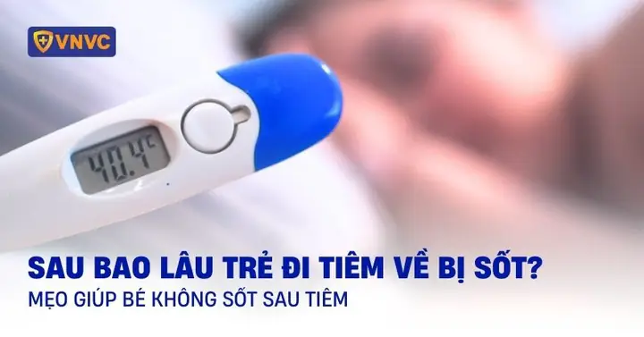 Mẹo Để Trẻ Tiêm Phòng Không Bị Sốt