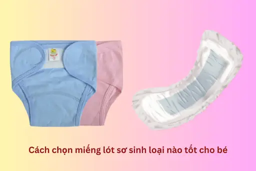 Miếng Lót Sơ Sinh Loại Nào Tốt Nhất