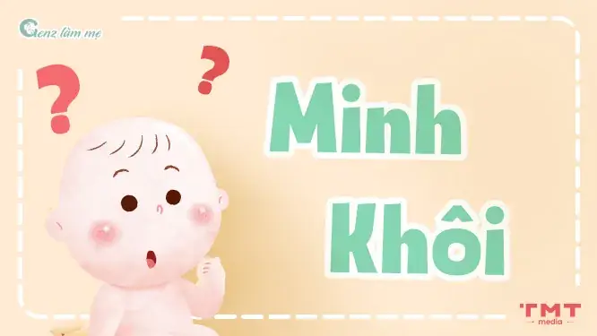 Minh Khôi Có Ý Nghĩa Gì