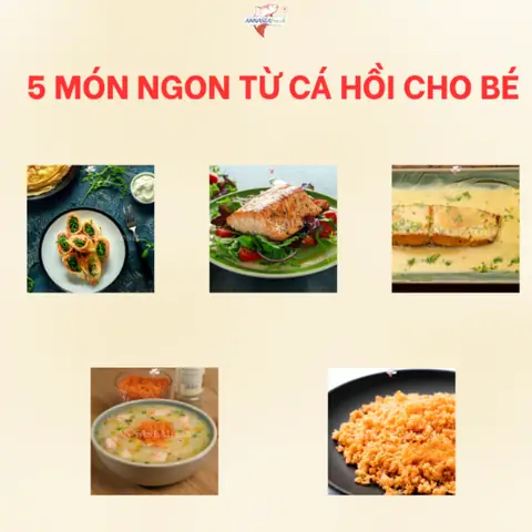 Món Ngon Từ Cá Hồi Cho Bé Ăn Dặm