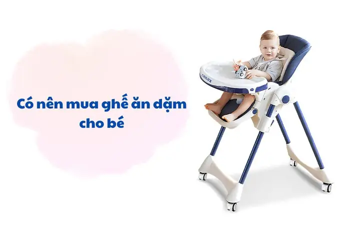 Mua Ghế Ăn Dặm Cho Bé