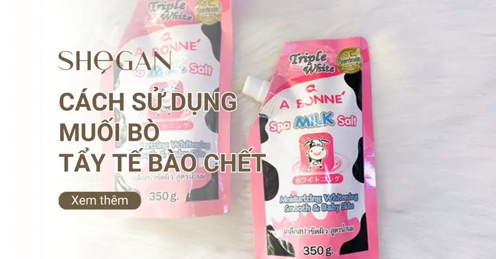 Muối Bò Tẩy Tế Bào Chết Có Tốt Không