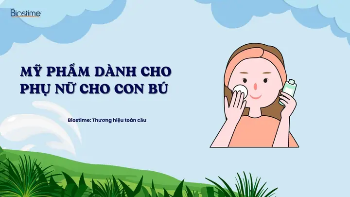 Mỹ Phẩm Cho Phụ Nữ Cho Con Bú