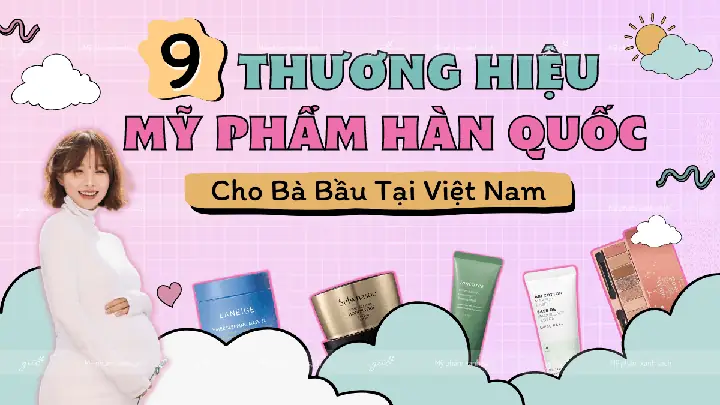 Mỹ Phẩm Hàn Quốc Dành Cho Bà Bầu