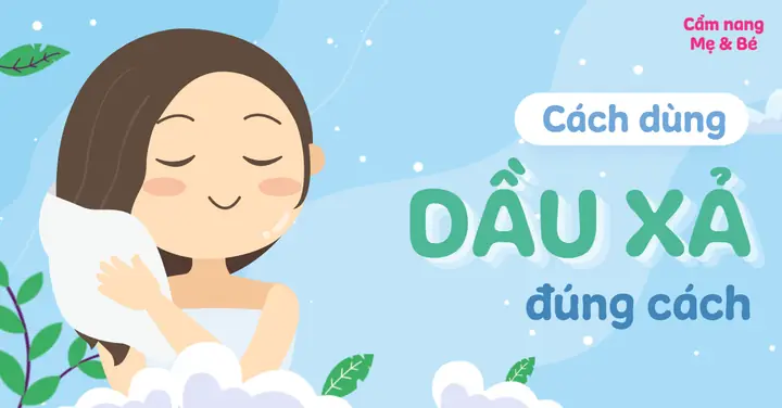 Nên Dùng Dầu Xả Như Thế Nào