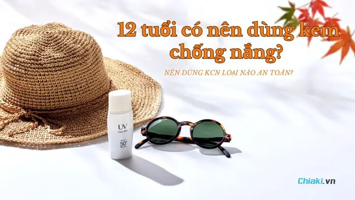 Nen Dung Kem Chong Nang Loai Nao