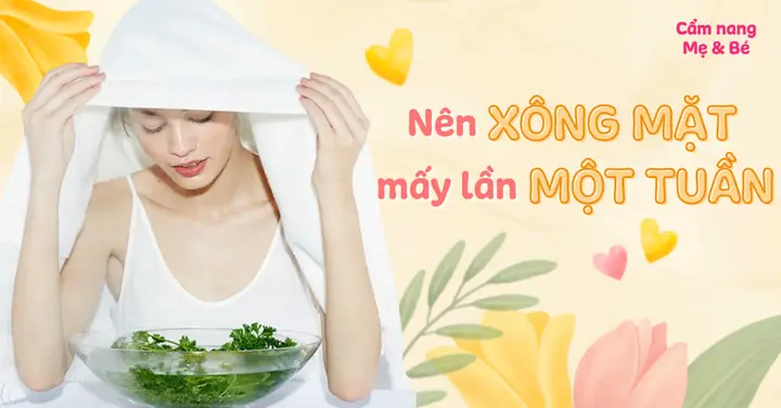 Nên Xông Mặt Trong Bao Lâu