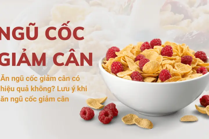 Ngũ Cốc Ăn Sáng Có Giảm Cân Không