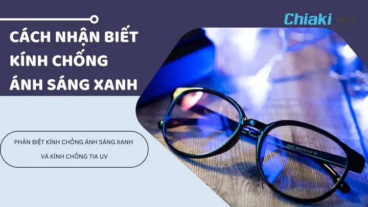 Nhận Biết Kính Chống Tia Uv