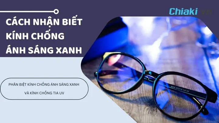 Nhận Biết Kính Chống Tia Uv