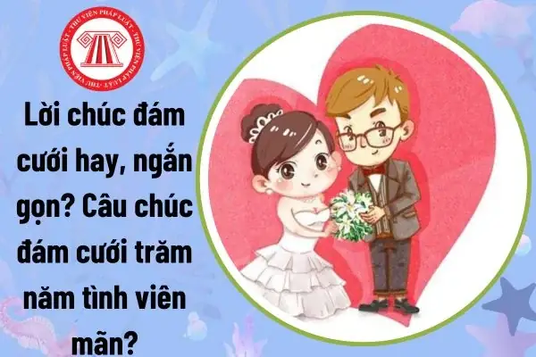 Những Câu Chúc Đám Cưới Ngắn Gọn