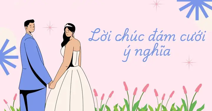 Những Câu Chúc Đám Cưới Ngắn Gọn Những Câu Chúc Đám Cưới Ngắn Gọn