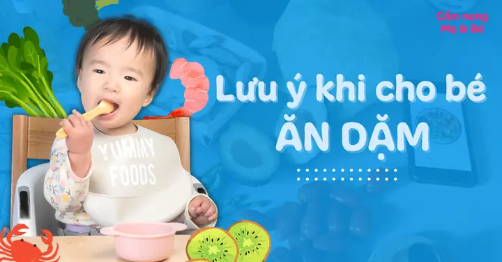 Những Điều Cần Biết Khi Cho Trẻ Ăn Dặm