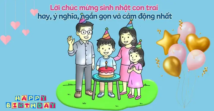 Những Lời Chúc Sinh Nhật Hay Dành Cho Con Trai