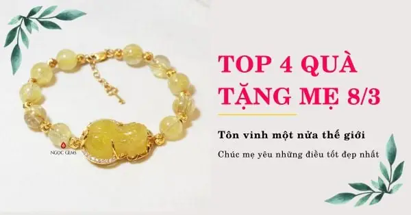 Những Món Quà Tặng Mẹ Ngày 8 3