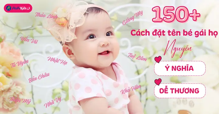 Những Tên Đẹp Cho Bé Gái Họ Nguyễn