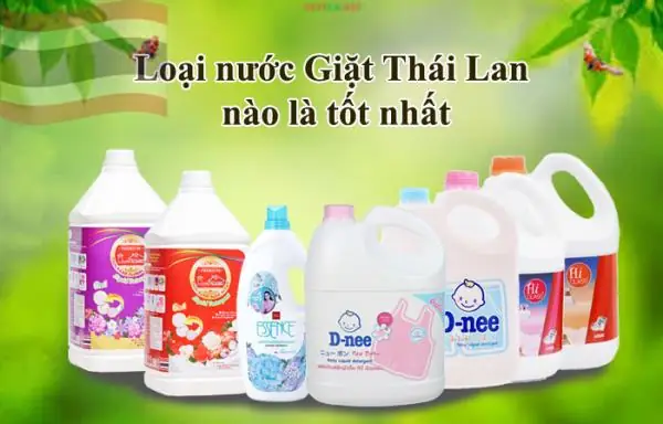 Nuoc Giat Thai Lan Loai Nao Tot