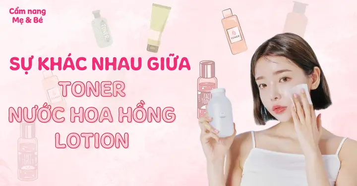 Nước Hoa Hồng Là Toner Hay Lotion Nước Hoa Hồng Là Toner Hay Lotion