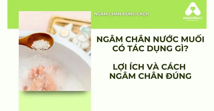 Nước Muối Ngâm Chân Có Tác Dụng Gì