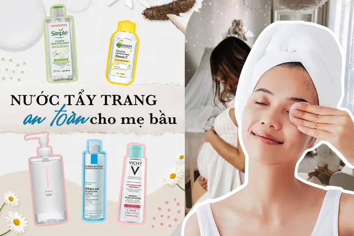 Nước Tẩy Trang Dành Cho Bà Bầu