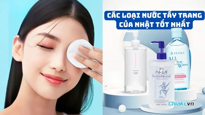 Nước Tẩy Trang Hãng Nào Tốt