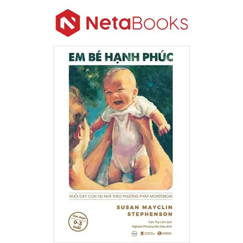 Nuôi Dạy 1 Đứa Trẻ Hạnh Phúc