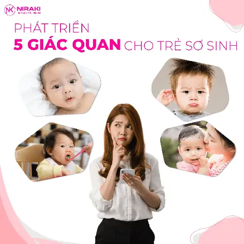 Phát Triển Giác Quan Cho Trẻ Sơ Sinh Phát Triển Giác Quan Cho Trẻ Sơ Sinh