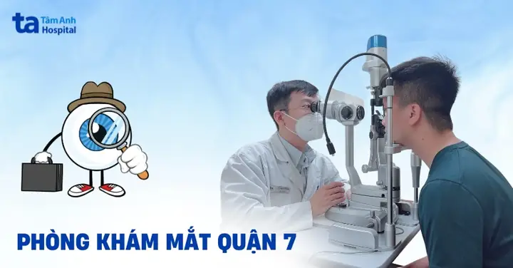 Phòng Khám Mắt Tư Nhân Quận 7