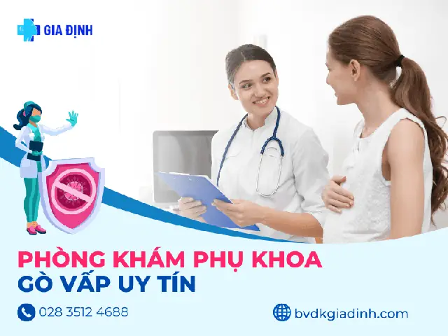 Phòng Khám Phụ Khoa Ở Gò Vấp