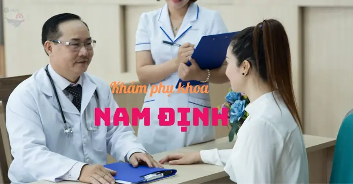 Phòng Khám Phụ Khoa Tốt Ở Nam Định