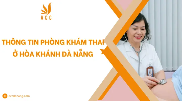 Phòng Khám Thai Ở Hoà Khánh Đà Nẵng