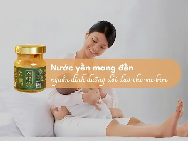 Phụ Nữ Sau Sinh Có Ăn Được Tổ Yến Không