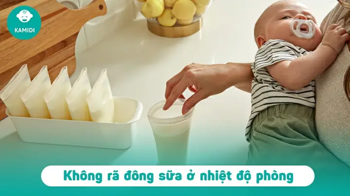 Rã Đông Sữa Mẹ Ở Nhiệt Độ Phòng Được Không