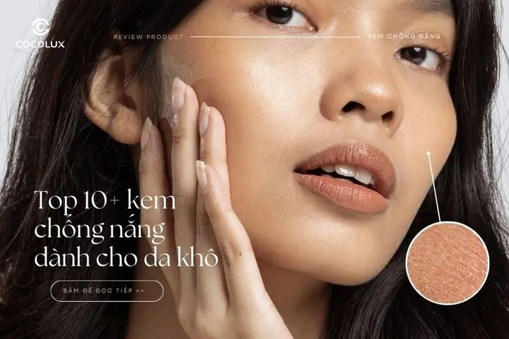 Review Kem Chống Nắng Cho Da Khô