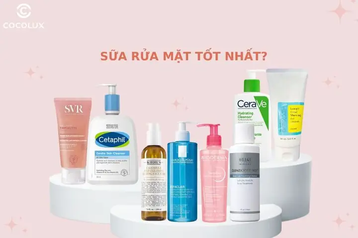 Review Sữa Rửa Mặt Tốt Nhất