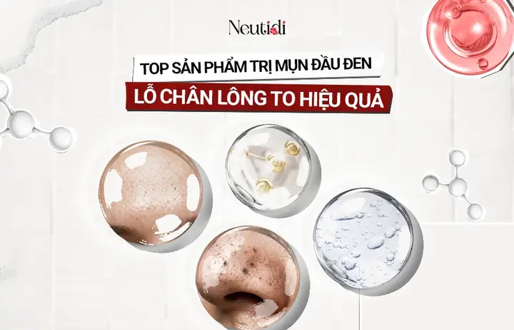Sản Phẩm Trị Lỗ Chân Lông To