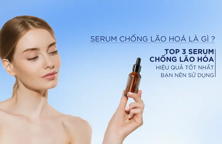 Serum Nào Tốt Cho Da Lão Hóa