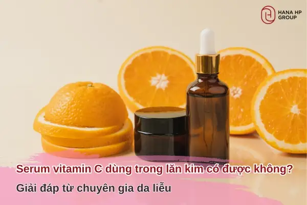 Serum Vitamin C Dùng Trong Lăn Kim