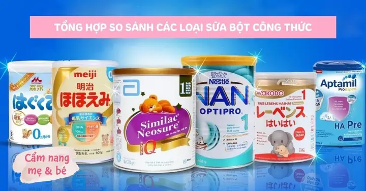 So Sánh Các Loại Sữa Bột Cho Bé
