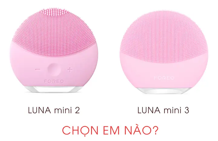 So Sánh Foreo Luna 2 Và Mini 2