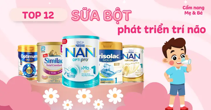 Sữa Bột Phát Triển Trí Não Cho Trẻ
