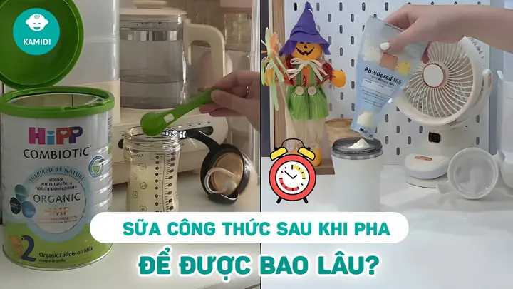 Sữa Công Thức Để Được Bao Lâu Sau Khi Pha