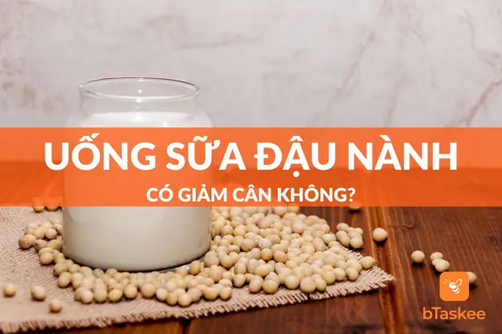 Sữa Đậu Nành Có Giảm Cân