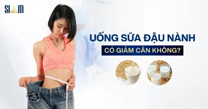 Sữa Đậu Nành Có Giảm Cân